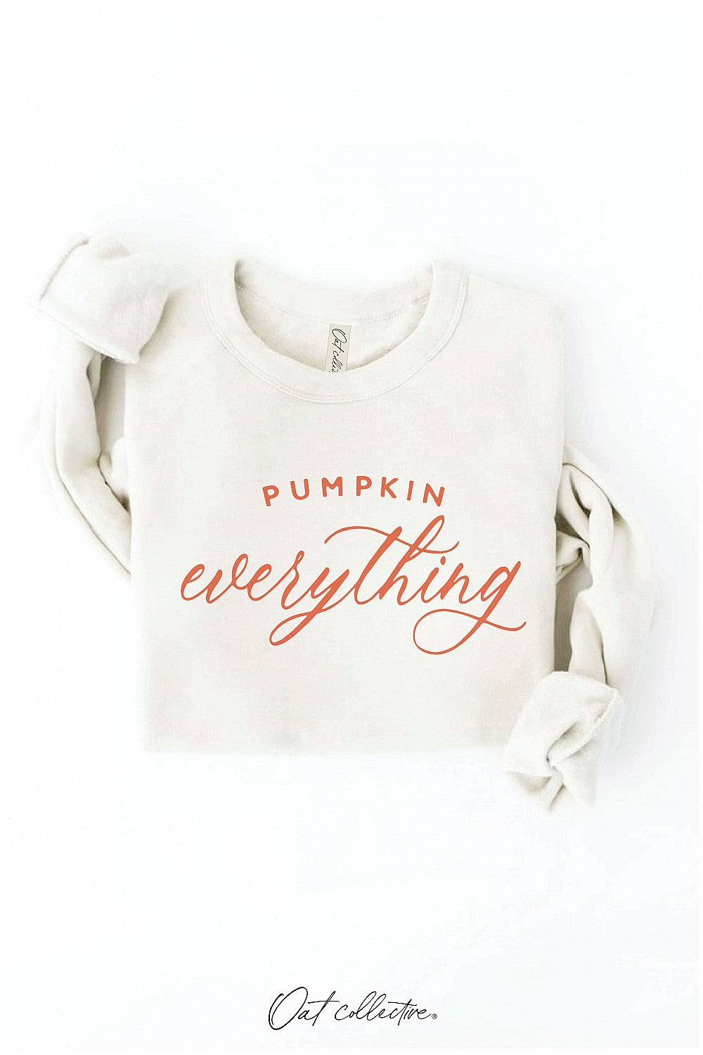 "Pumpkin Everything" Graphic Sweatshirt - 12 Color Options