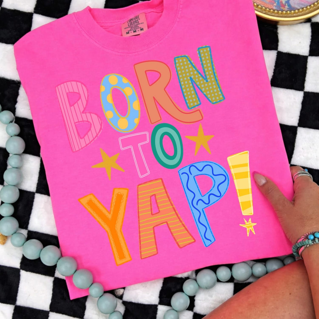 Born to Yap-Short Sleeve-Pink