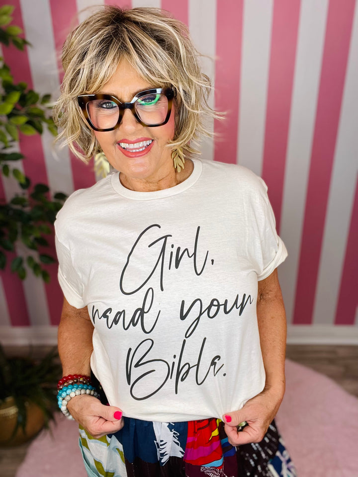 Girl Read Your Bible