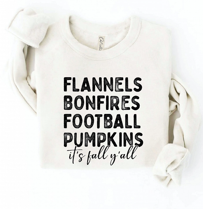 "Flannels Bonfires..." Graphic Sweatshirt - 4 Color Options