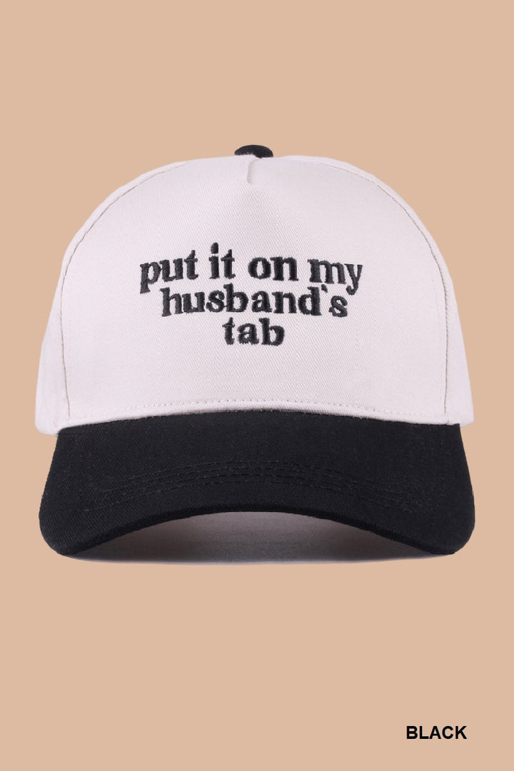 Two Tone "Put It On My Husband's Tab" Hat - 9 Color Options