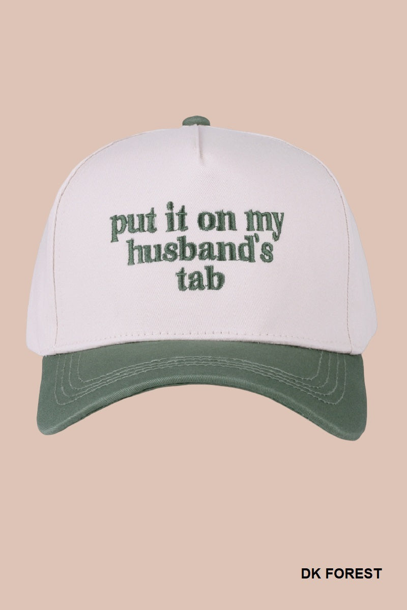 Two Tone "Put It On My Husband's Tab" Hat - 9 Color Options