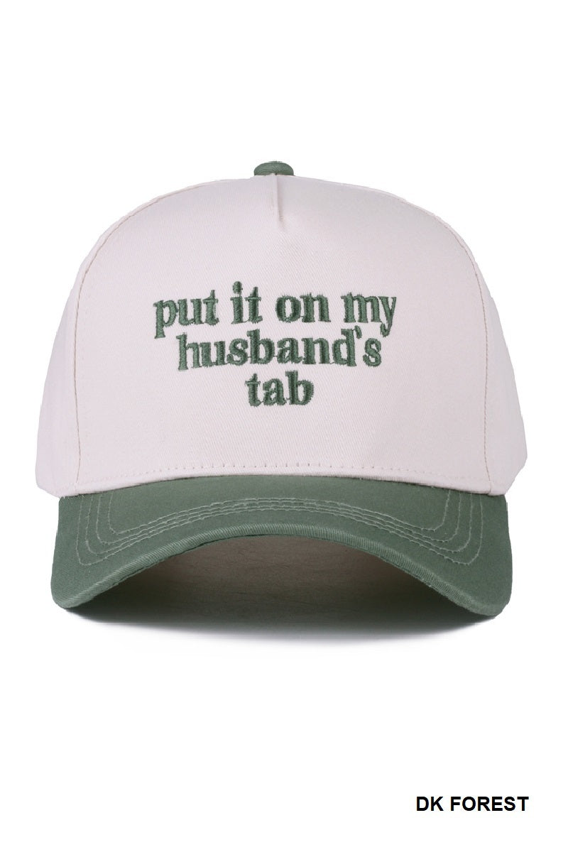 Two Tone "Put It On My Husband's Tab" Hat - 9 Color Options