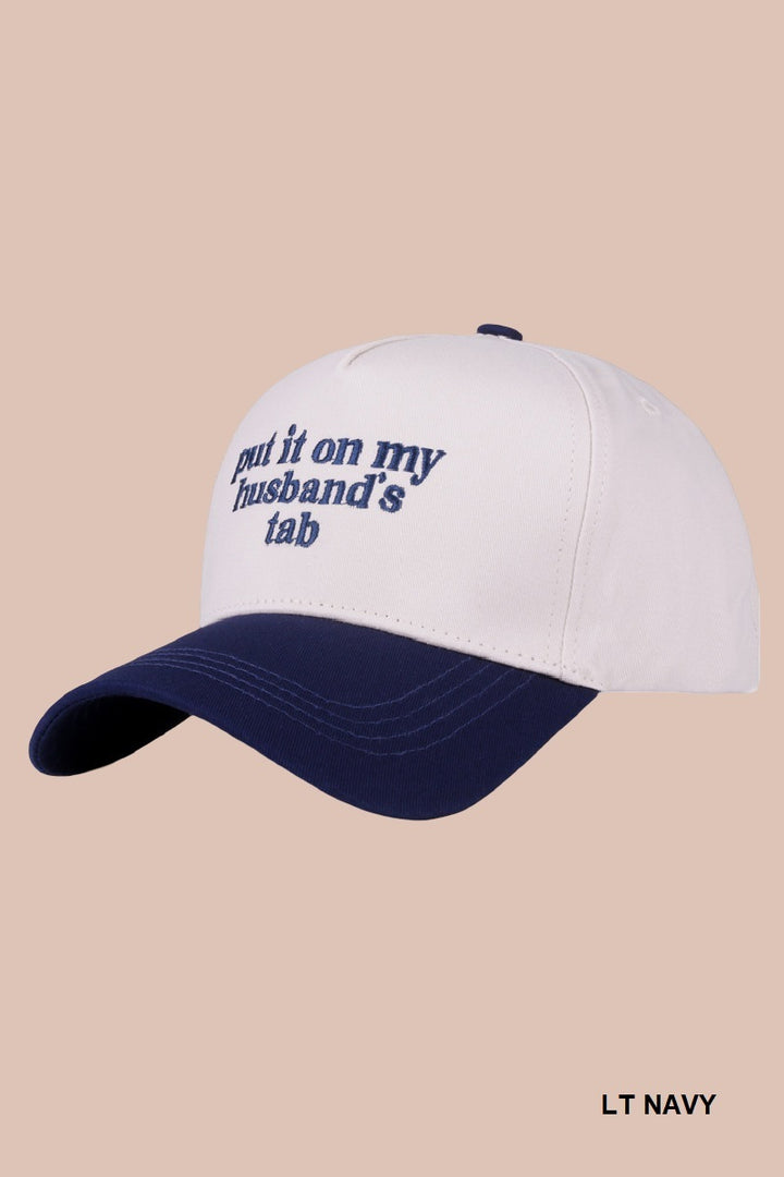 Two Tone "Put It On My Husband's Tab" Hat - 9 Color Options