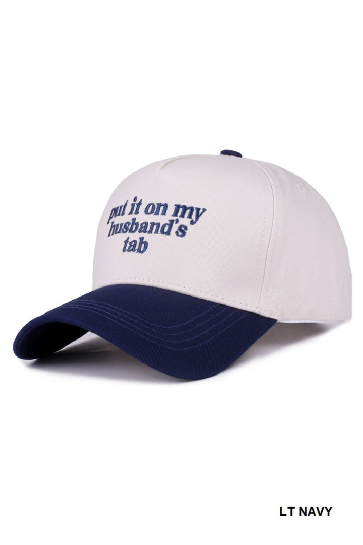 Two Tone "Put It On My Husband's Tab" Hat - 9 Color Options