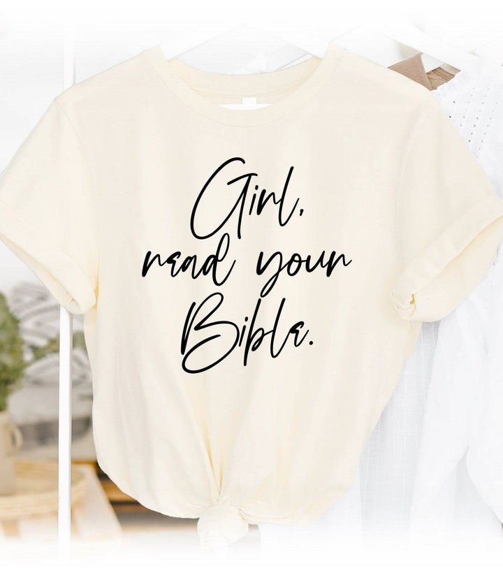 Girl Read Your Bible