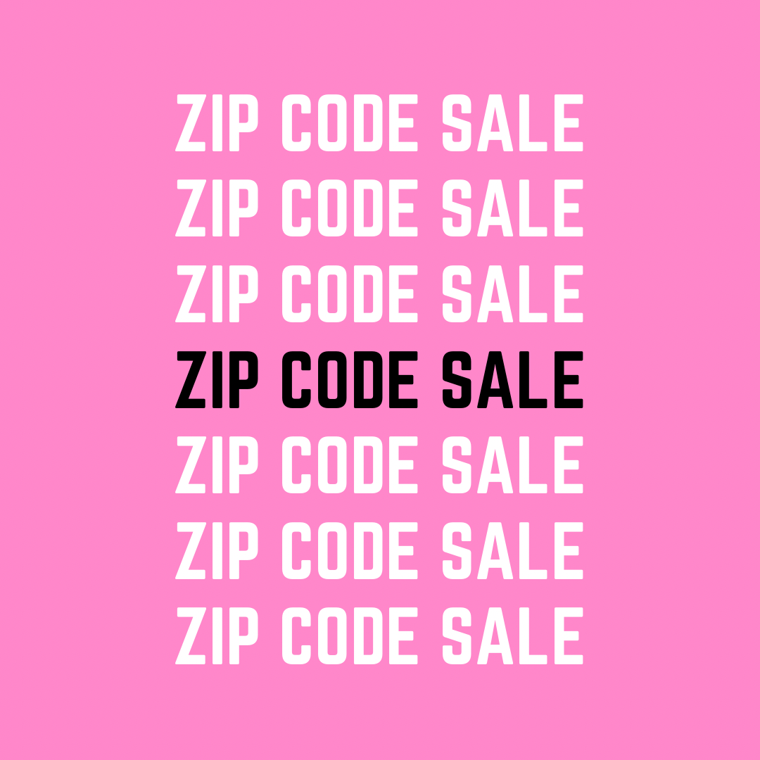 Zip Code Sale